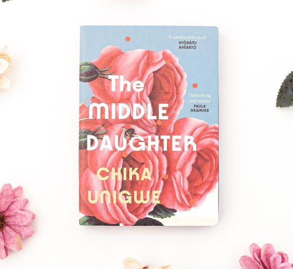 The Middle Daughter” by Chika Unigwe – A Rollercoaster of Emotions That Will Leave You Breathless!